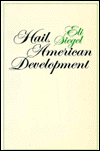 HAIL, AMERICAN DEVELOPMENT. Poems.